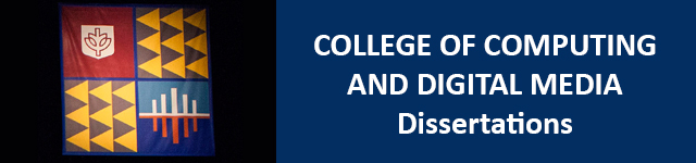 College of Computing and Digital Media Dissertations