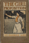 The Girl Proposition by George Ade
