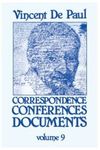 Correspondence, Conferences, Documents, IX / Conferences to the Daughters of Charity Volume 1