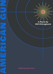American Gun: A Poem by 100 Chicagoans by Chris Green