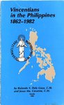 Vincentians in the Philippines: 1862-1982 by Rolando S. Dela Goza C.M. and Jesus Ma. Cavanna C.M.